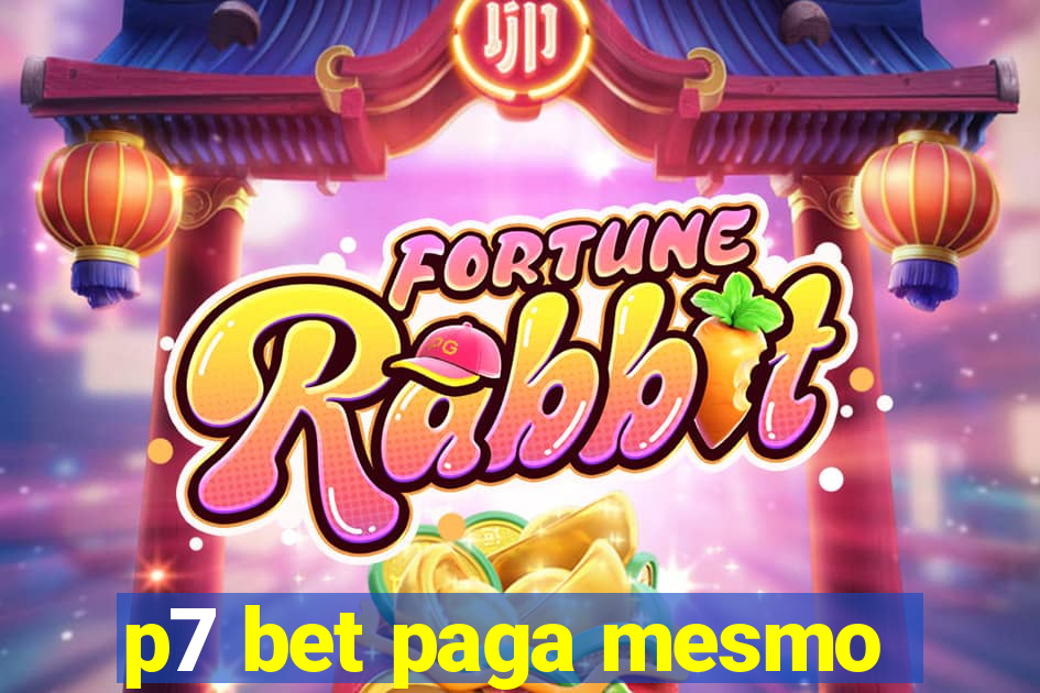 p7 bet paga mesmo